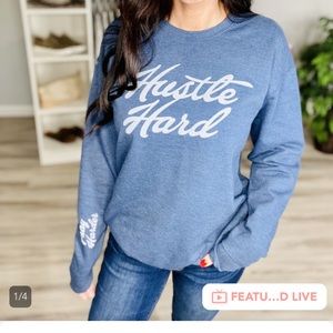 Denim “Hustle Hard, Pray Harder” Crew Neck Sweatshirt in a small